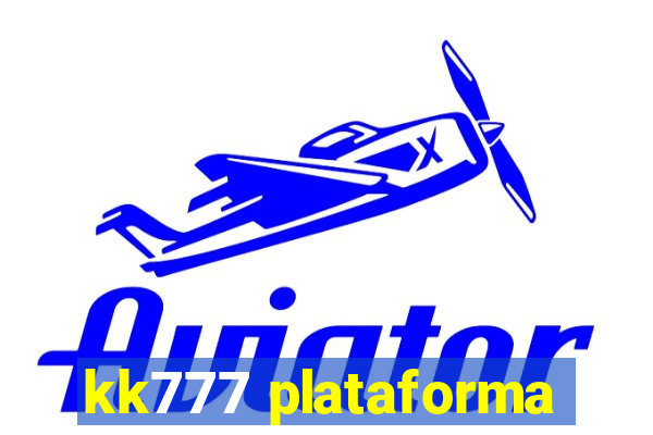 kk777 plataforma